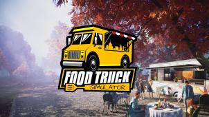 Test - Food Truck Simulator : on préfèrera la livraison à domicile