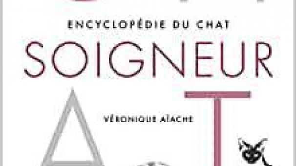 Encyclopédie du chat soigneurVéronique Aïache Flammarion304 p, 24,90€, ebook 16,99€