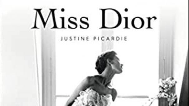 Miss DiorJustine PicardieFlammarion382p., 23,90€ebook 15,99€